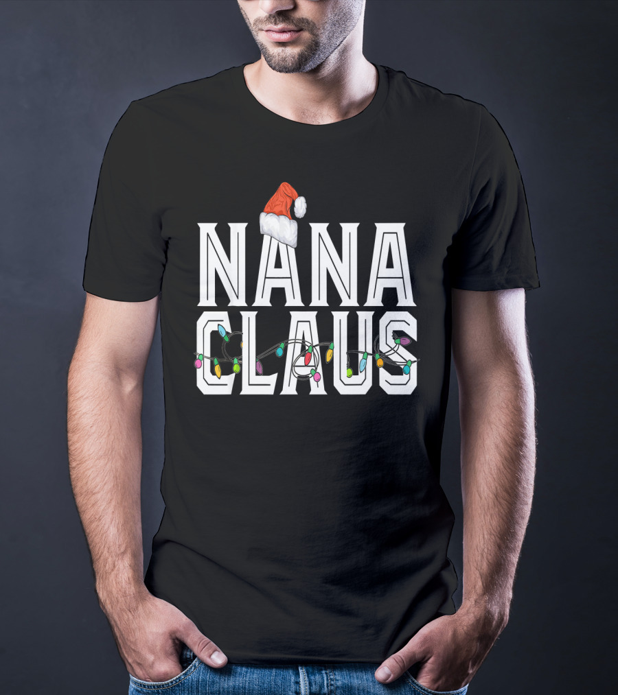 Nana Claus Santa Hat With Christmas Lights T-Shirt