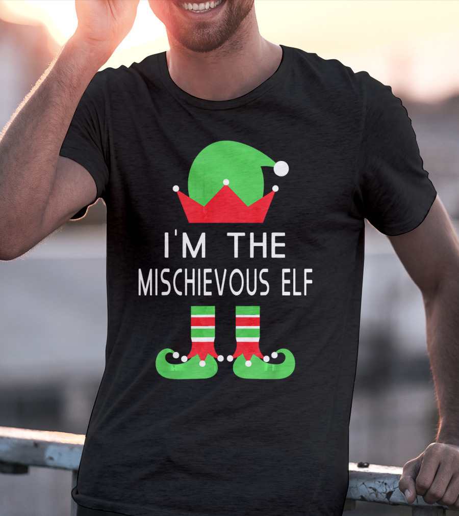 I'm The Mischievous Elf Christmas Costume Outfit Holiday Decoration T-Shirt
