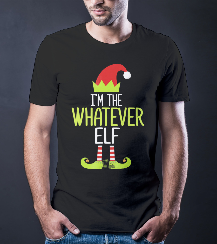 I'm The Whatever Elf Christmas Hat And Shoes Red And Green T-Shirt