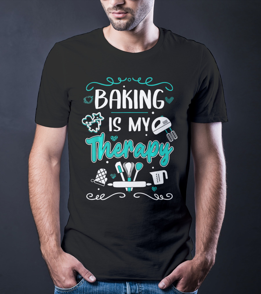 Baking Is My Therapy Humorous Pastry Chefs Mixer Mitten Utensils T-Shirt
