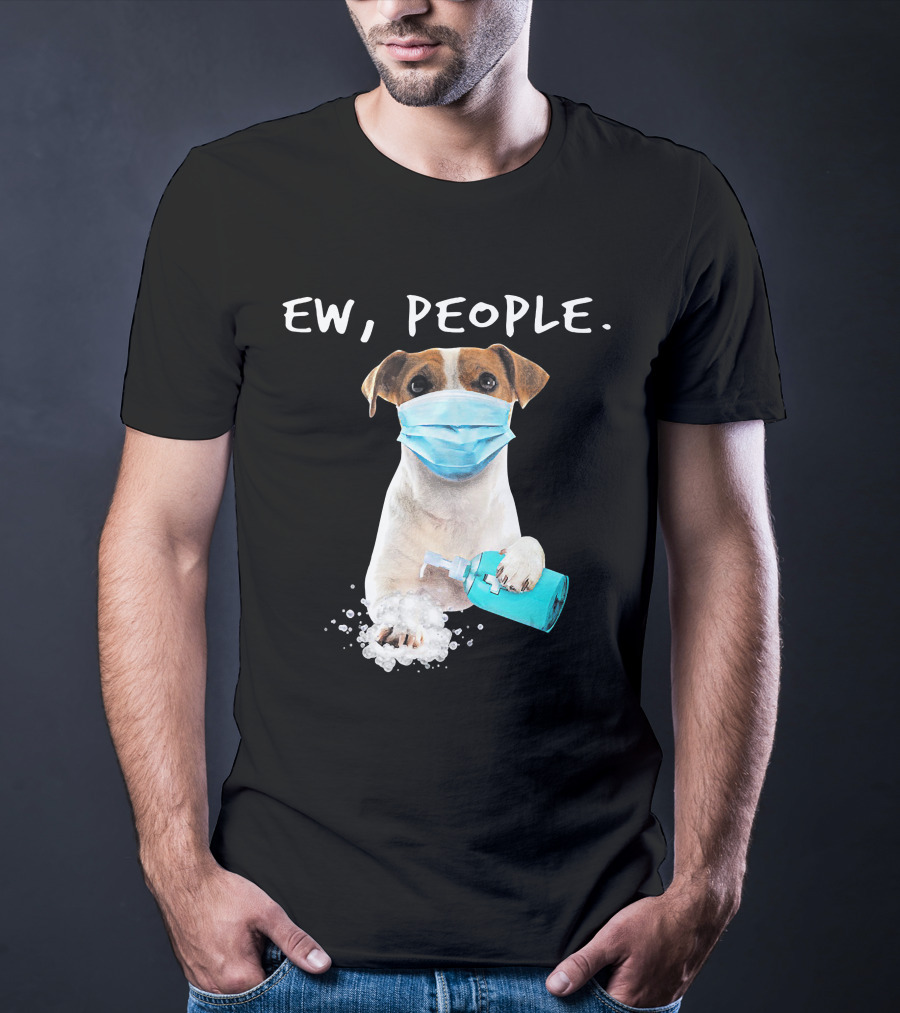 Ew People Jack Russell Terrier Dog Mask Soap T-Shirt