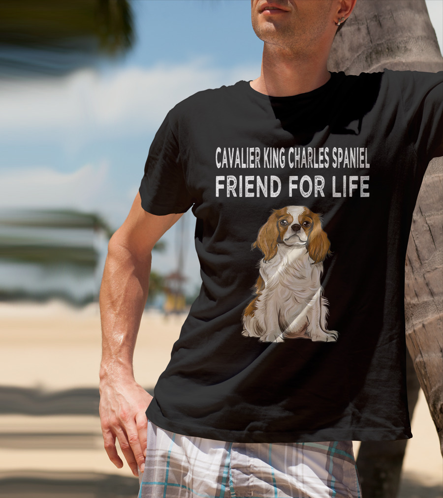 Cavalier King Charles Spaniel Loyal Companion Friend For Life T-Shirt