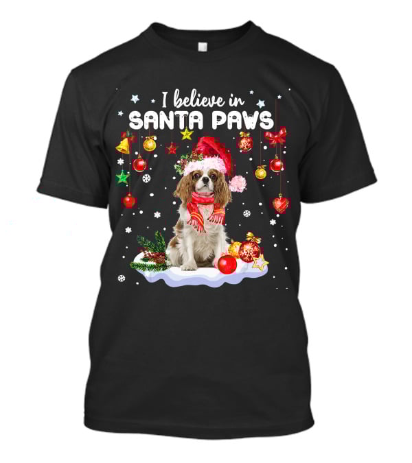 I Believe In Santa Paws Cavalier King Charles Christmas Ornaments T-Shirt