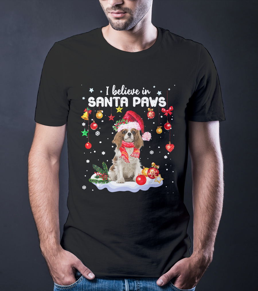 I Believe In Santa Paws Cavalier King Charles Christmas Ornaments T-Shirt