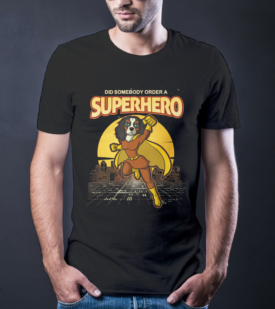 Did Somebody Order A Superhero Cavalier King Charles Spaniel Comic T-Shirt