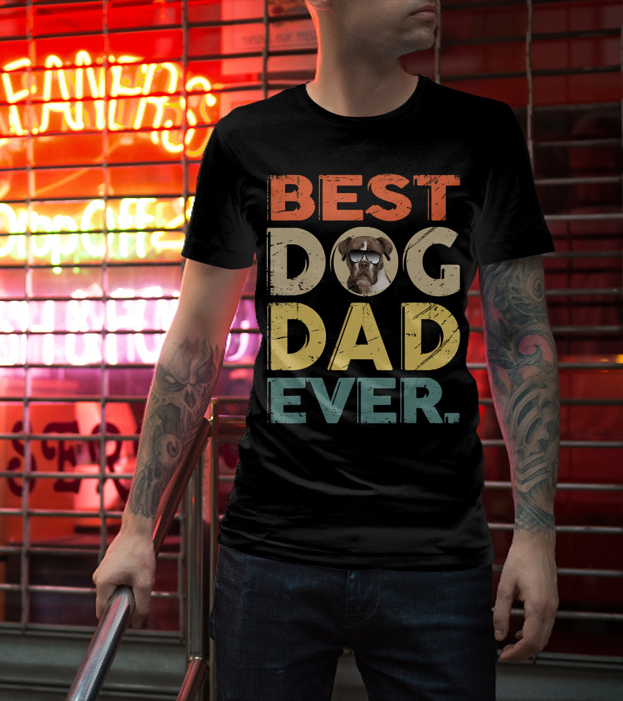 BEST DOG DAD EVER Boxer T-Shirt
