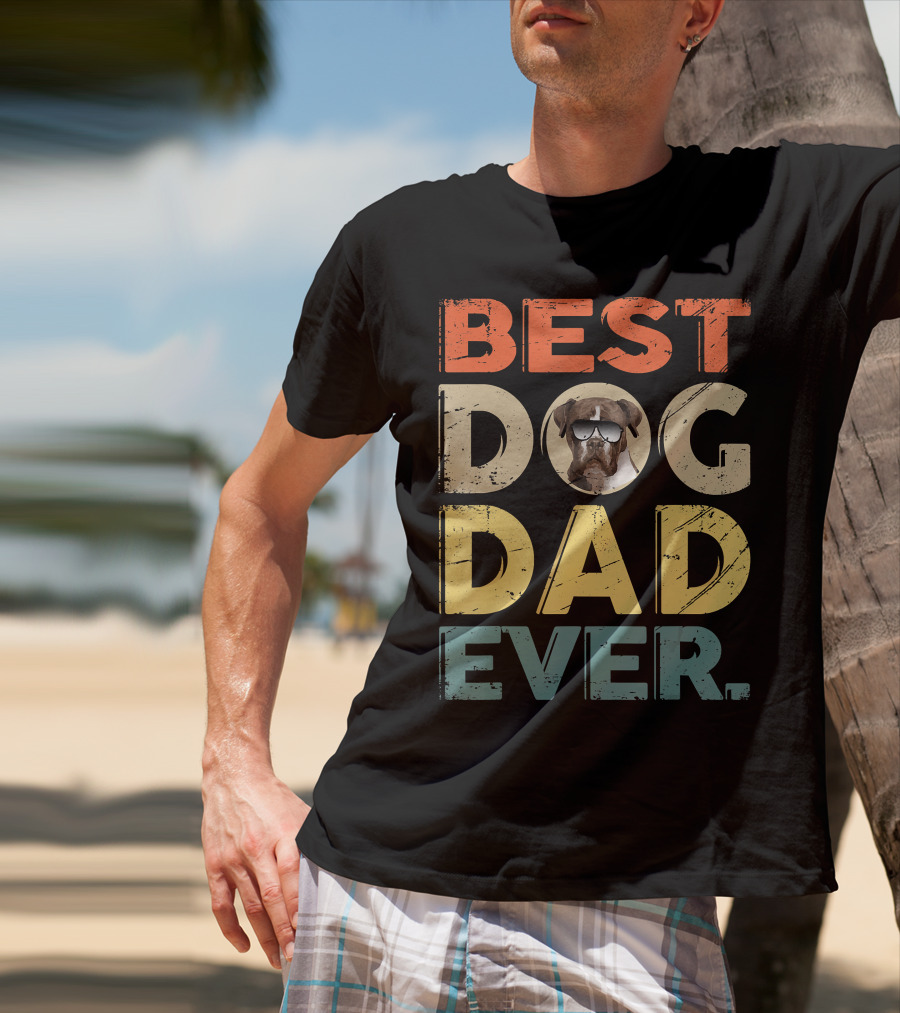 BEST DOG DAD EVER Boxer T-Shirt