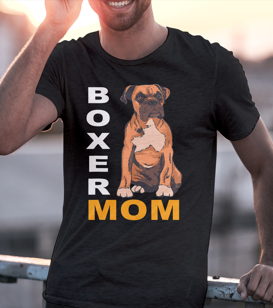 Boxer Mom: Proud Mama Of A Boxer Dog T-Shirt
