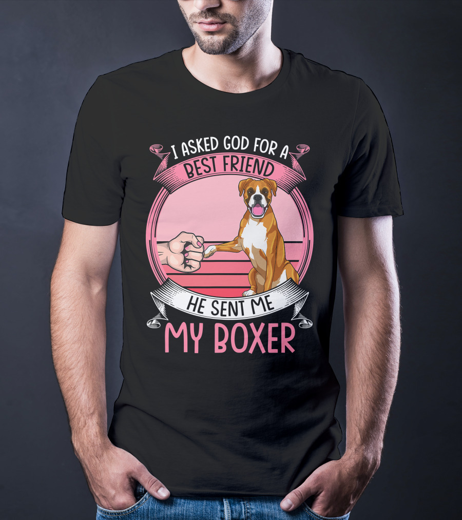I Asked God For A Best Friend He Sent Me My Boxer Retro Style Boxer Mom T-Shirt