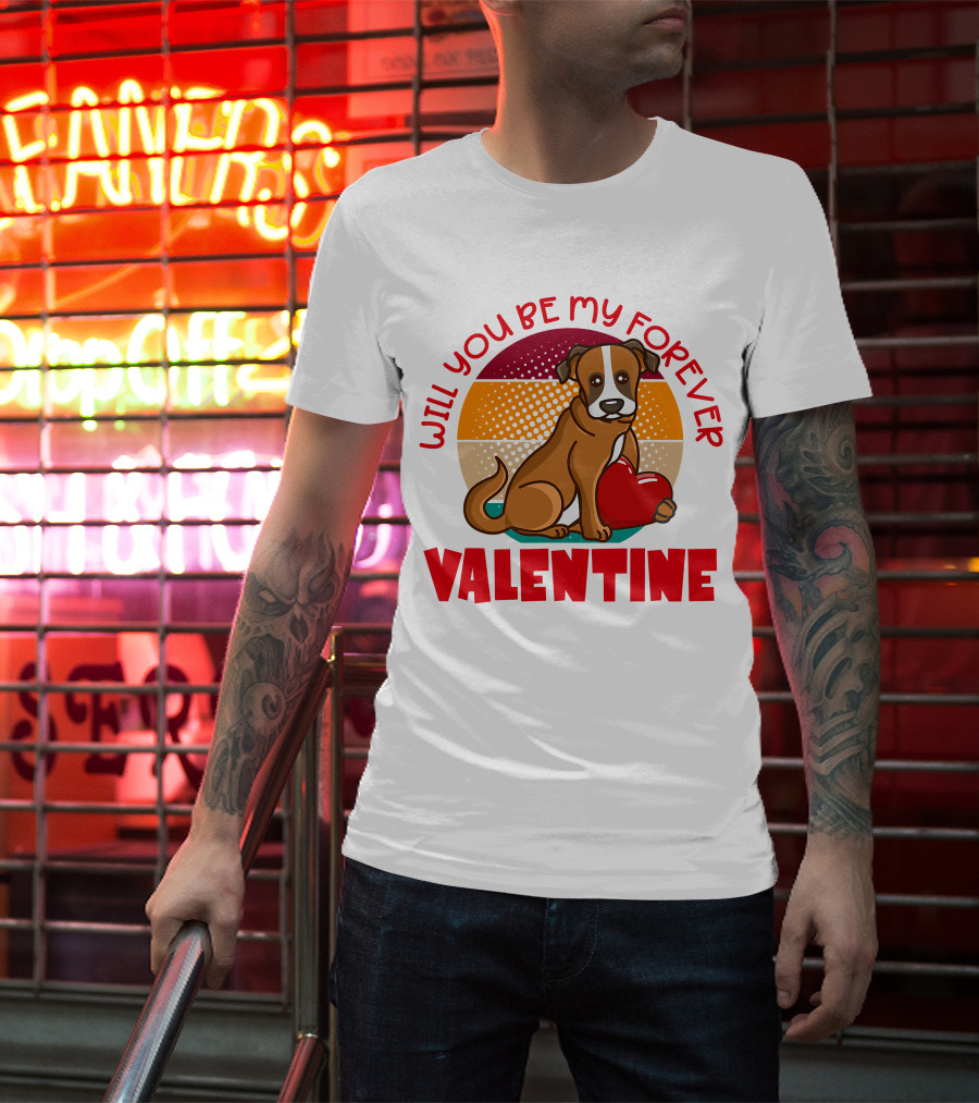 Will You Be My Forever Valentine Boxer Holding Heart T-Shirt