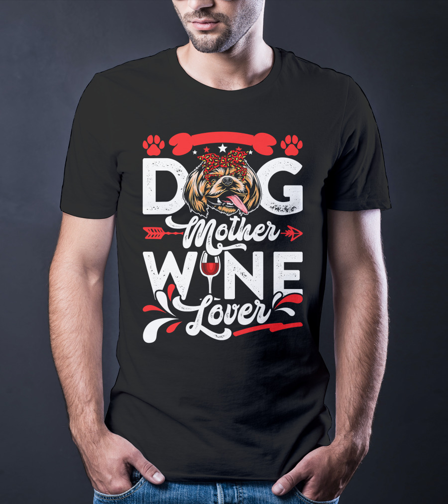 Dog Mother Wine Lover Shih Tzu Dog T-Shirt