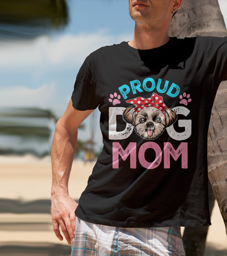 Proud Shih Tzu Dog Mom T-Shirt