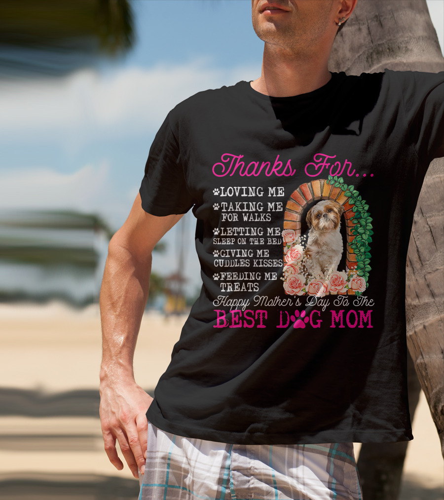 Thanks For Best Dog Mom Cute Shih Tzu Mother's Day T-Shirt