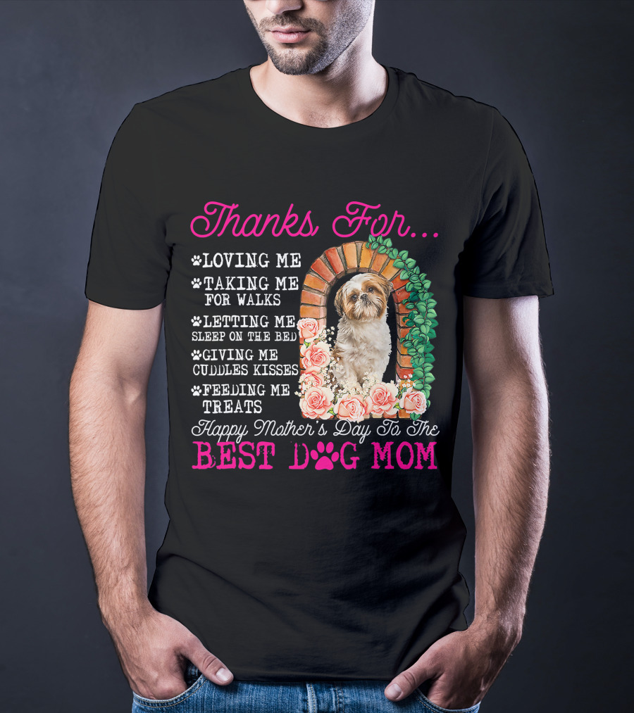 Thanks For Best Dog Mom Cute Shih Tzu Mother's Day T-Shirt