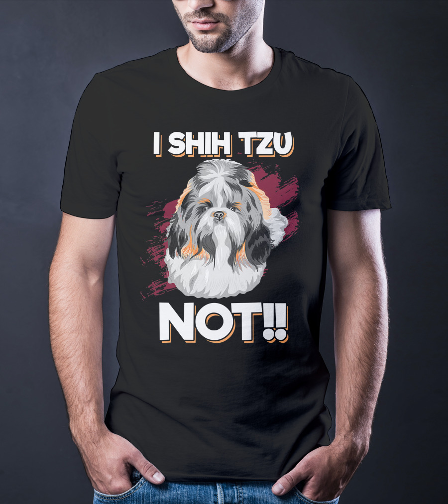 I Shih Tzu Not Cute Long Soft Fur Groomed Dog Art Funny T-Shirt