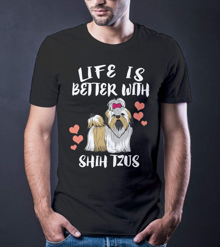 Life Is Better With Shih Tzus And Hearts T-Shirt