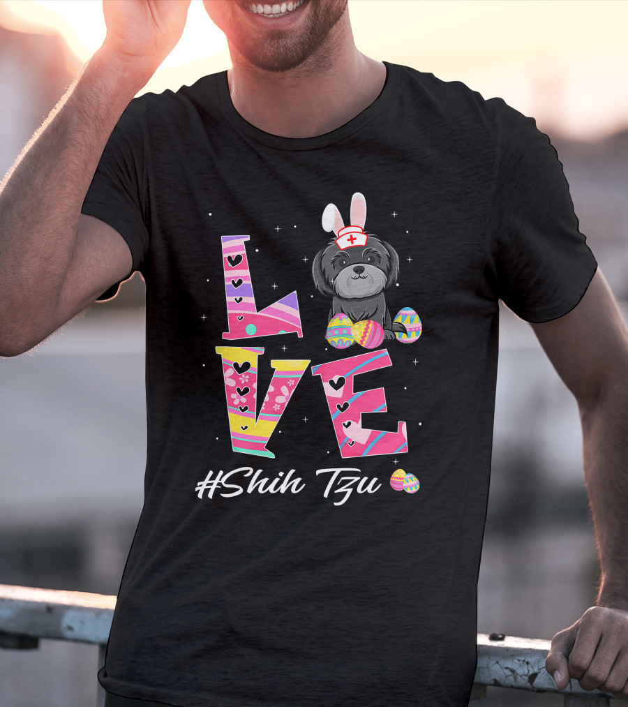 Love Easter Shih Tzu Bunny Ears Nurse Hat Egg Pattern Funny Dog Lovers T-Shirt