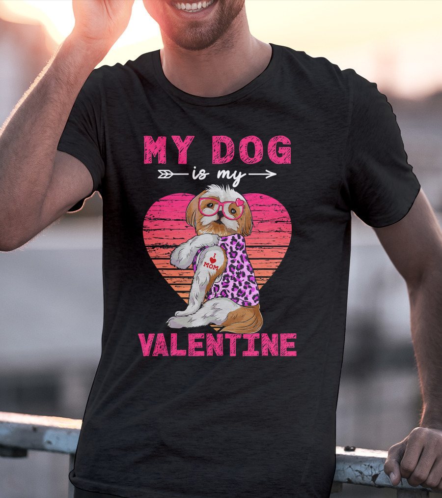 My Dog Valentine Shih Tzu Leopard Heart Glasses Mom Tattoo T-Shirt