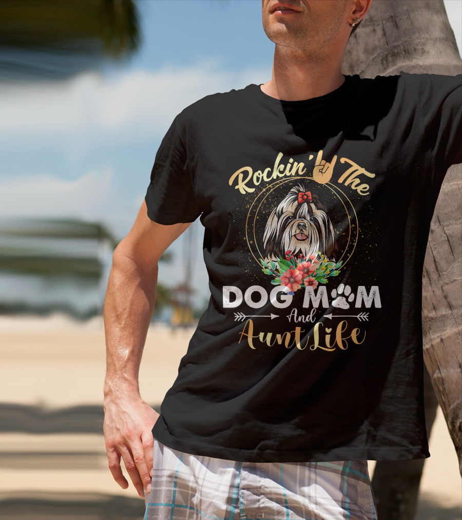Rockin' The Dog Mom Aunt Life Shih Tzu Floral Fun T-Shirt