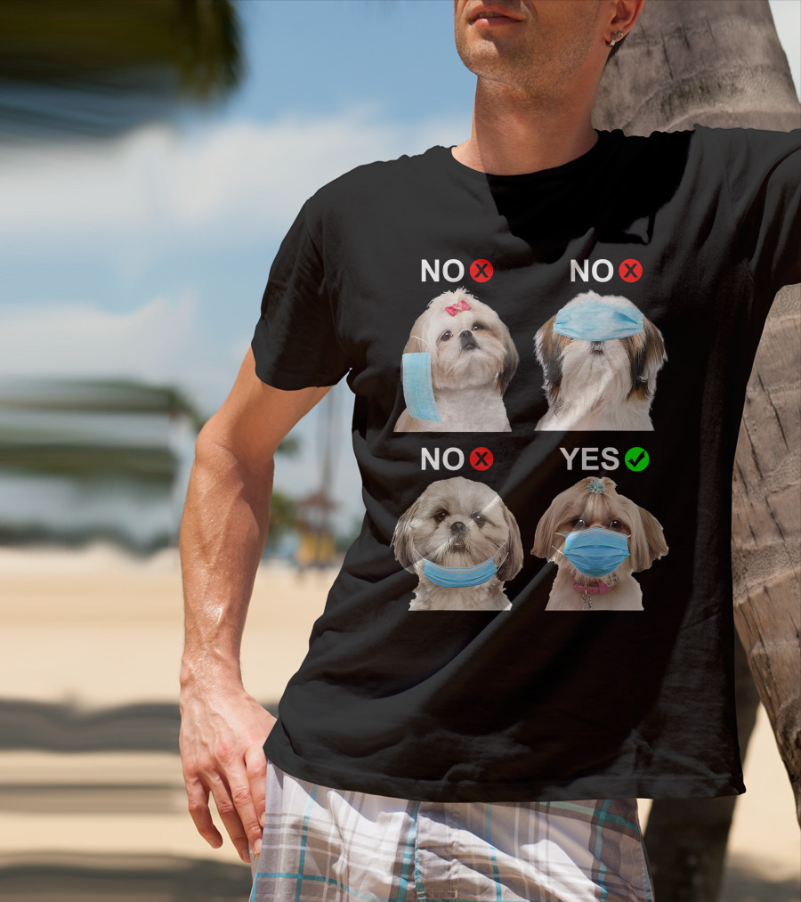 Shih Tzu Wearing Face Mask Correctly Funny Dog Lover Guide T-Shirt