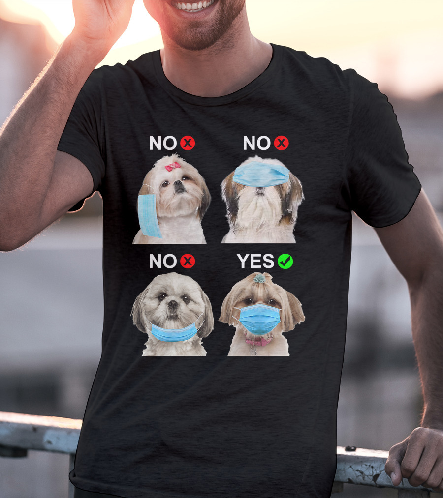 Shih Tzu Wearing Face Mask Correctly Funny Dog Lover Guide T-Shirt