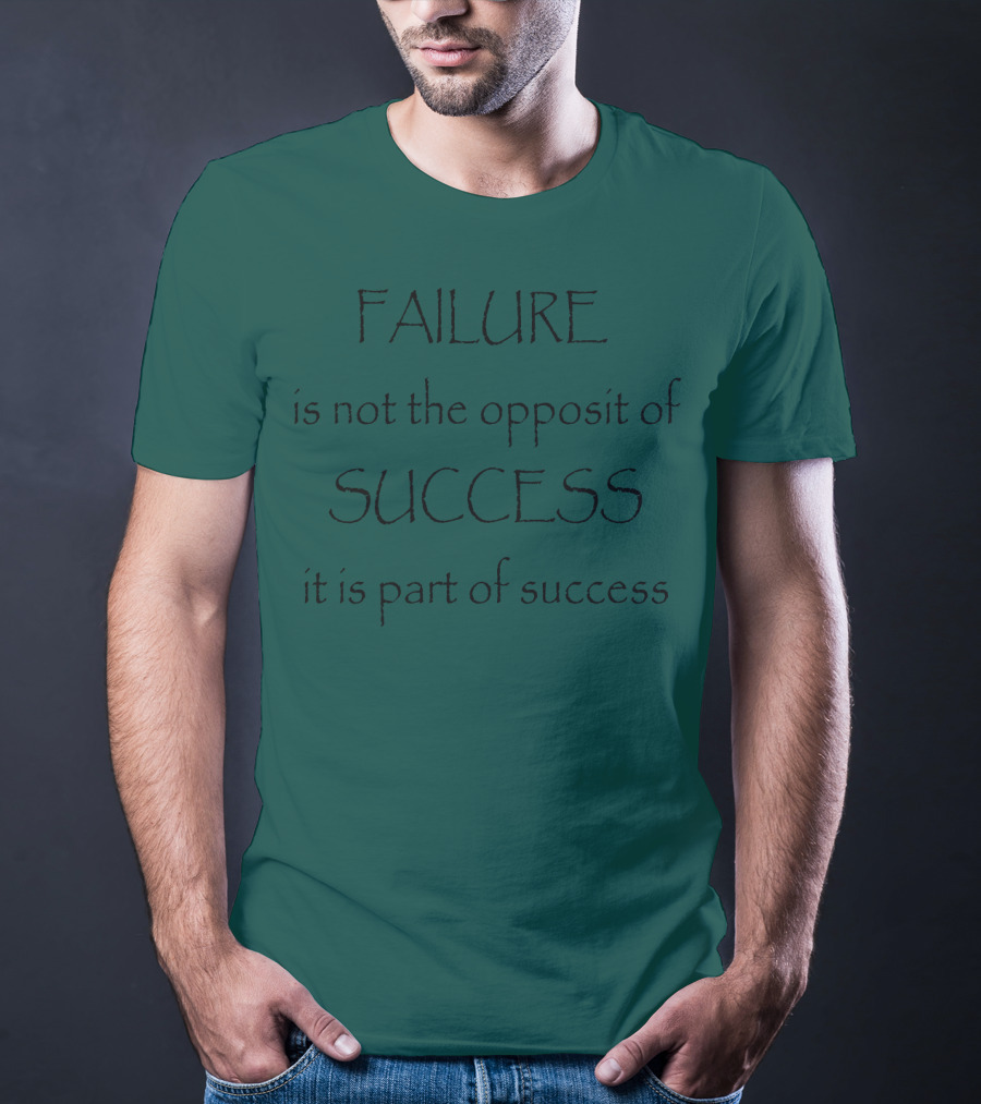 Failure Is Part Of Success Motivation T-Shirt