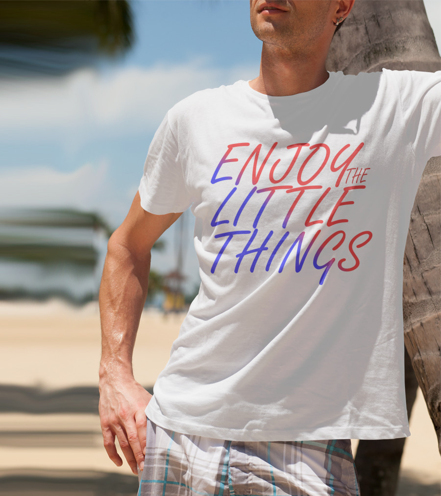 Enjoy The Little Things Gradient Lettering T-Shirt