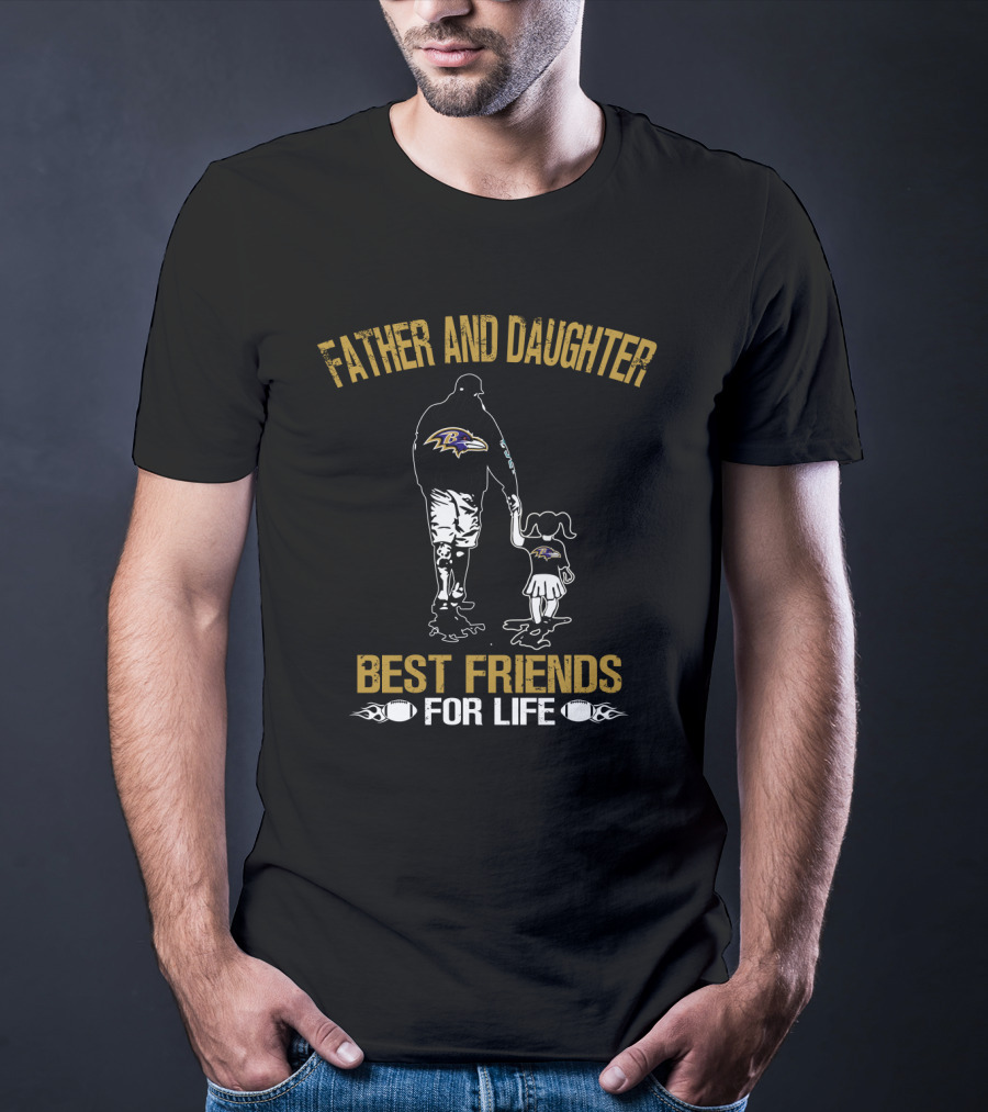 Baltimore Ravens Father And Daughter Best Friends For Life T-Shirt