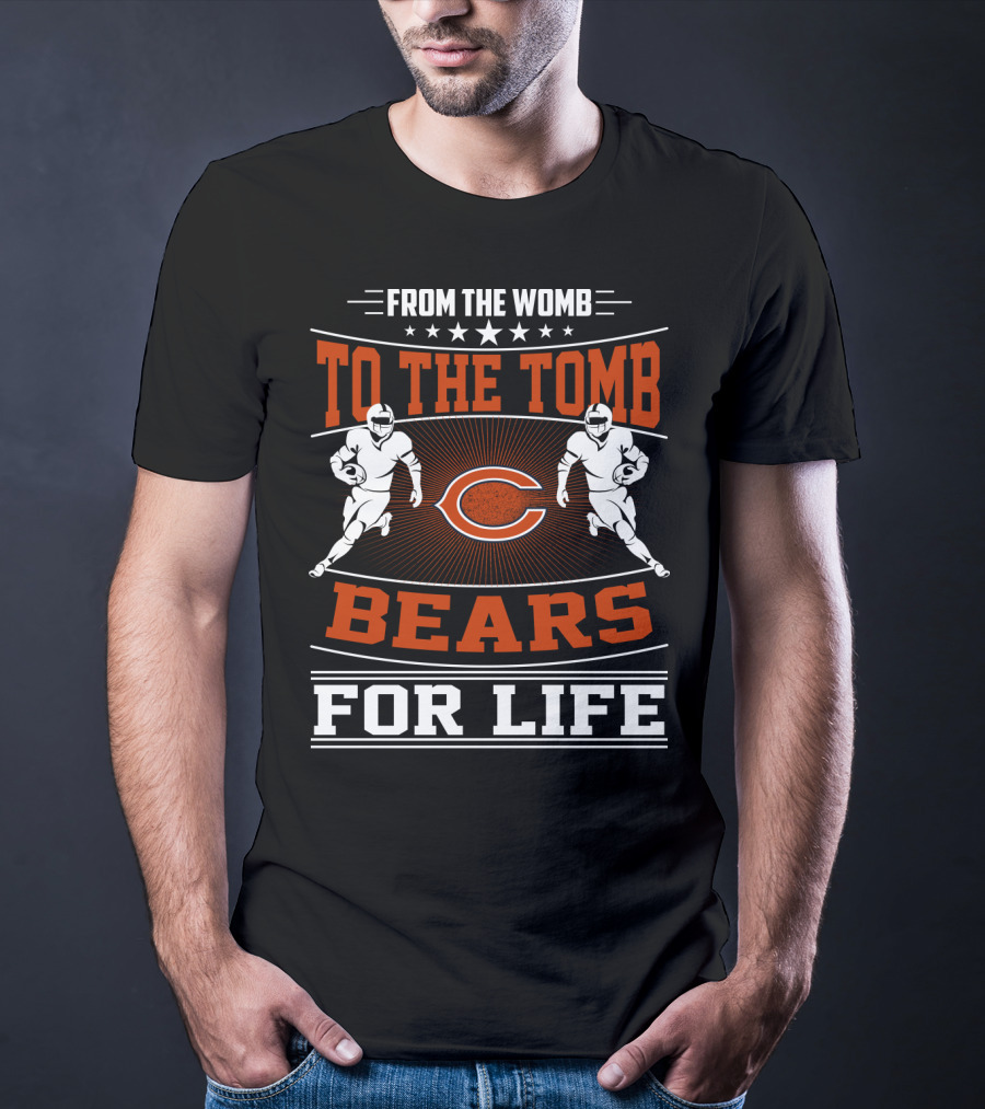 From The Womb To The Tomb Bears For Life T-Shirt