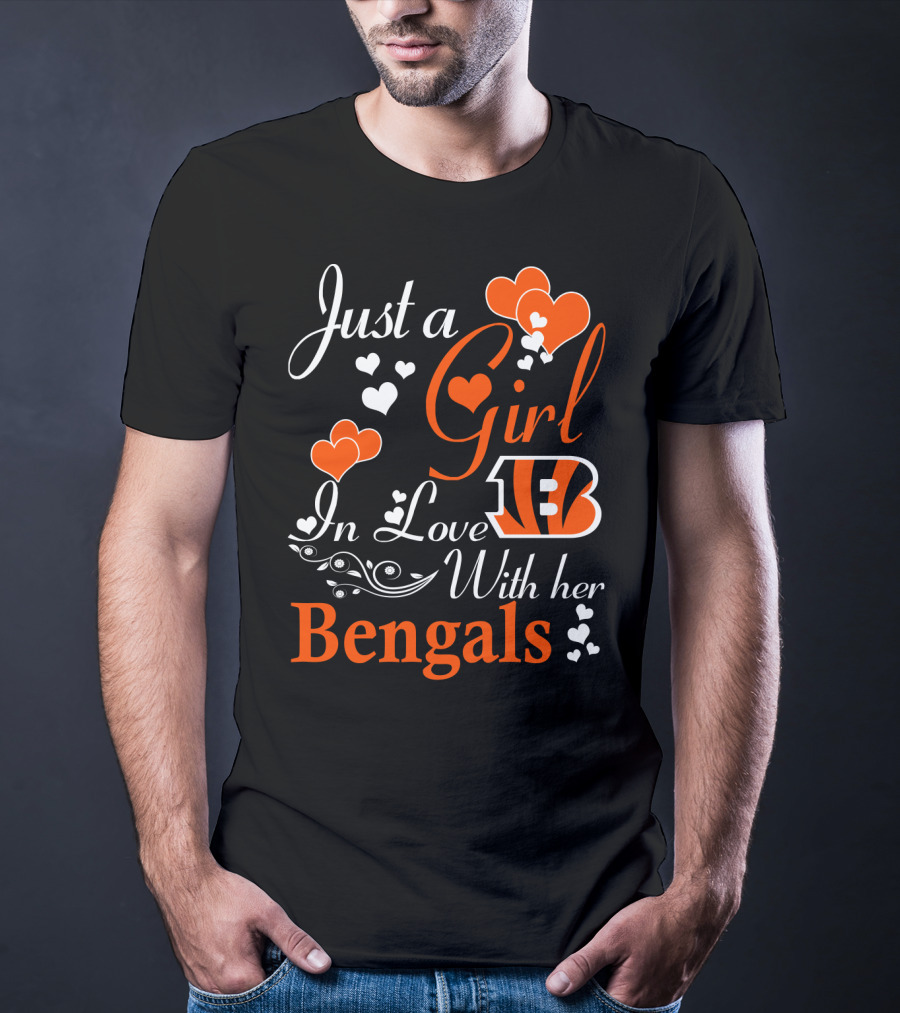 Just A Girl In Love With Her Cincinnati Bengals T-Shirt