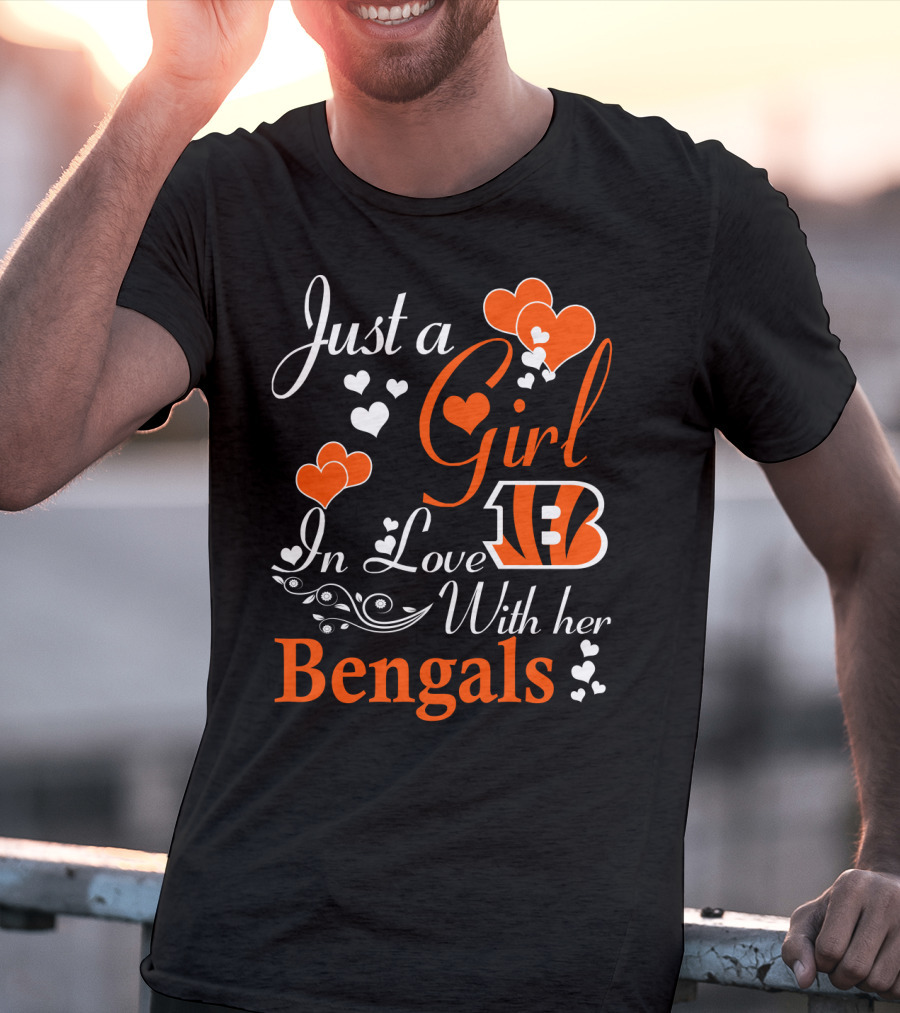 Just A Girl In Love With Her Cincinnati Bengals T-Shirt