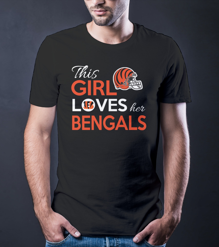 This Girl Loves Her Cincinnati Bengals Football Helmet T-Shirt