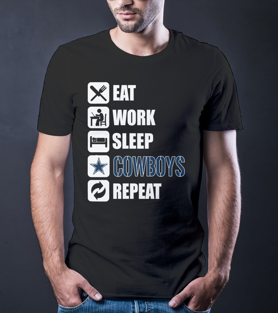 Eat Work Sleep Cowboys Repeat T-Shirt