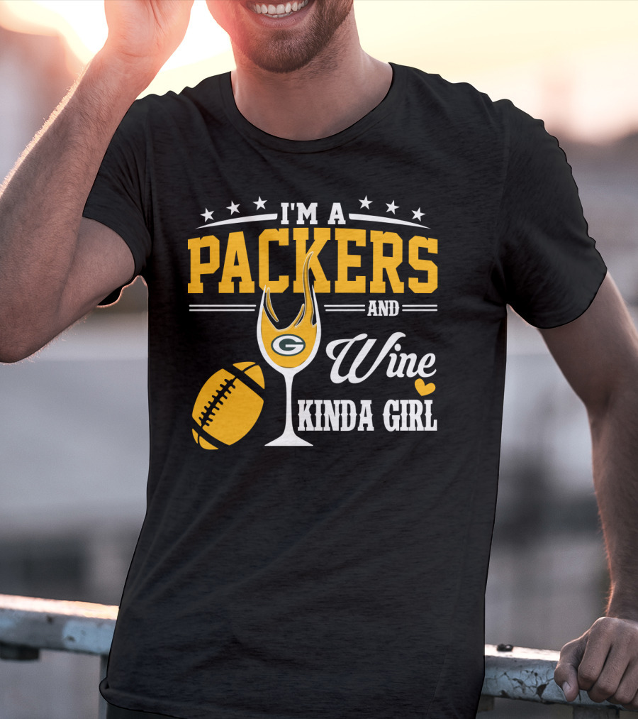 I'm A Packers And Wine Kinda Girl T-Shirt