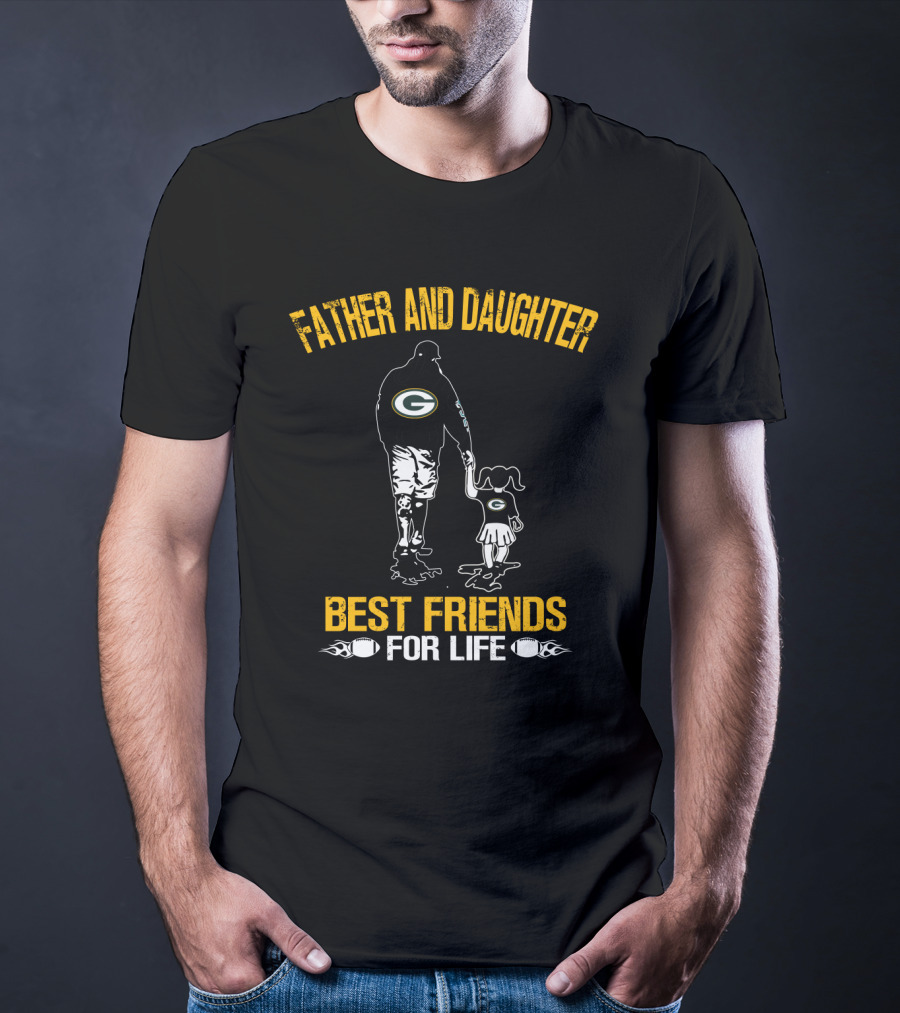 Father And Daughter Green Bay Packers Best Friends For Life T-Shirt