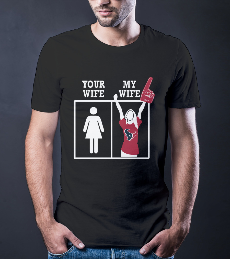 Your Wife My Wife Houston Texans Fan Finger T-Shirt
