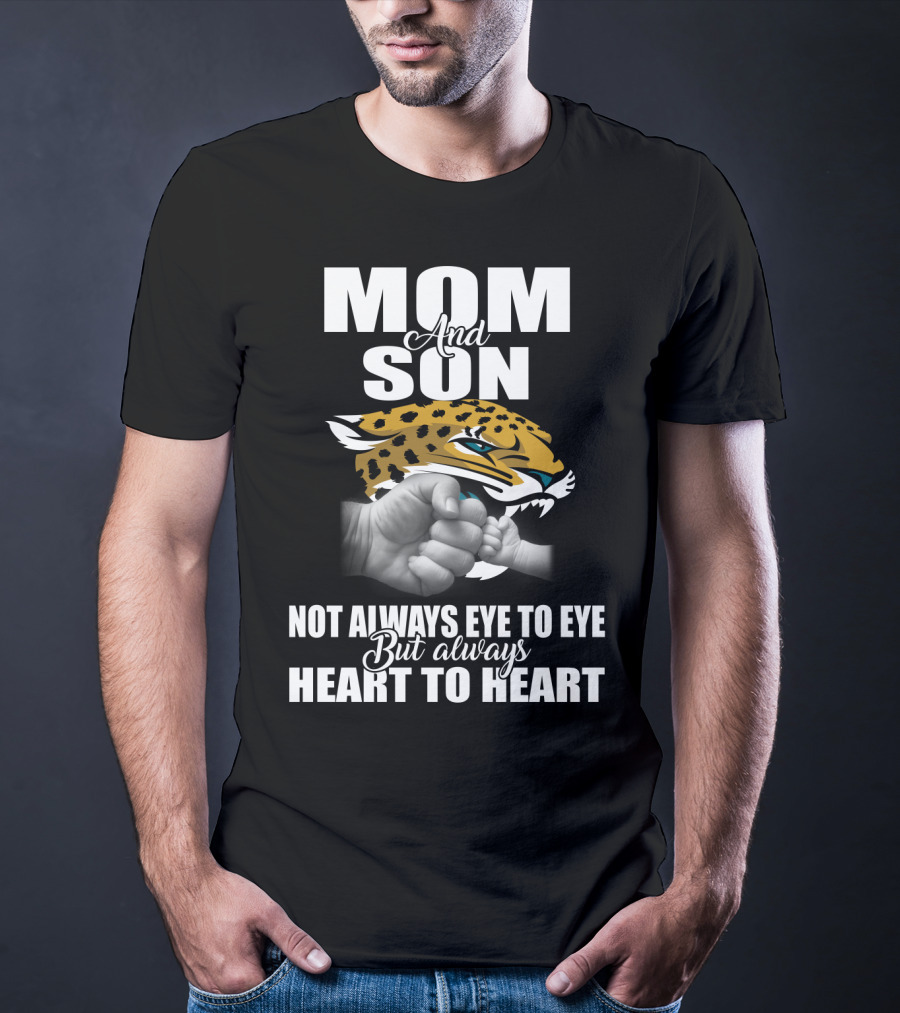 Mom And Son Jacksonville Jaguars Not Always Eye To Eye But Always Heart To Heart T-Shirt