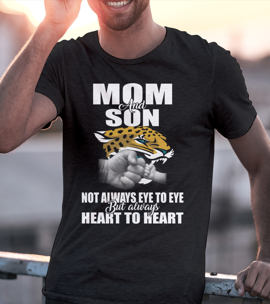 Mom And Son Jacksonville Jaguars Not Always Eye To Eye But Always Heart To Heart T-Shirt