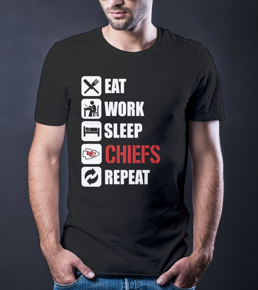 Eat Work Sleep Kansas City Chiefs Repeat T-Shirt