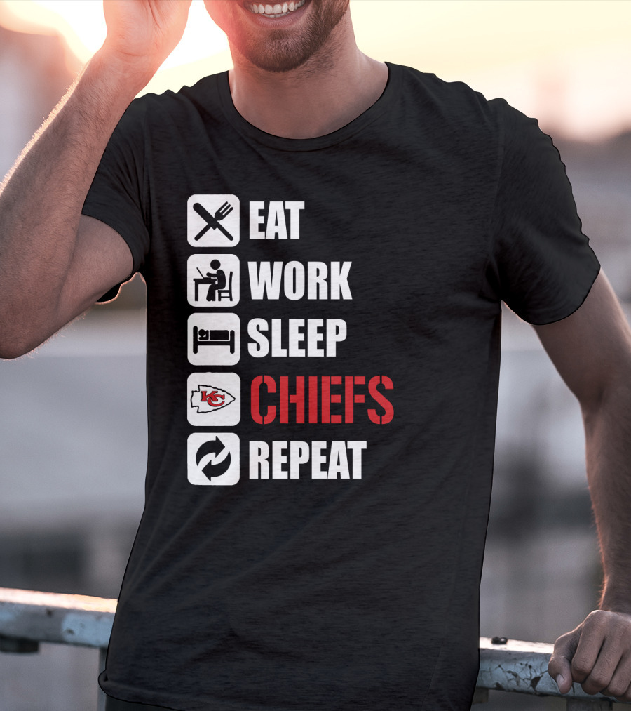 Eat Work Sleep Kansas City Chiefs Repeat T-Shirt