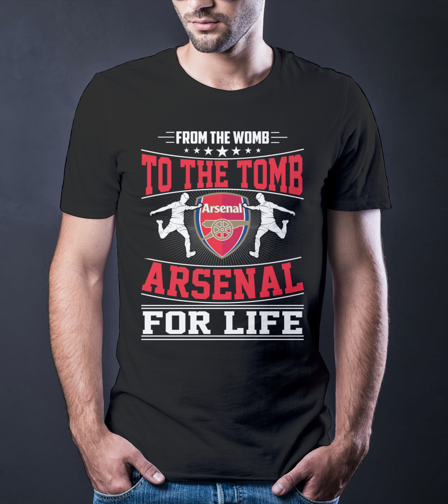 From The Womb To The Tomb Arsenal For Life T-Shirt