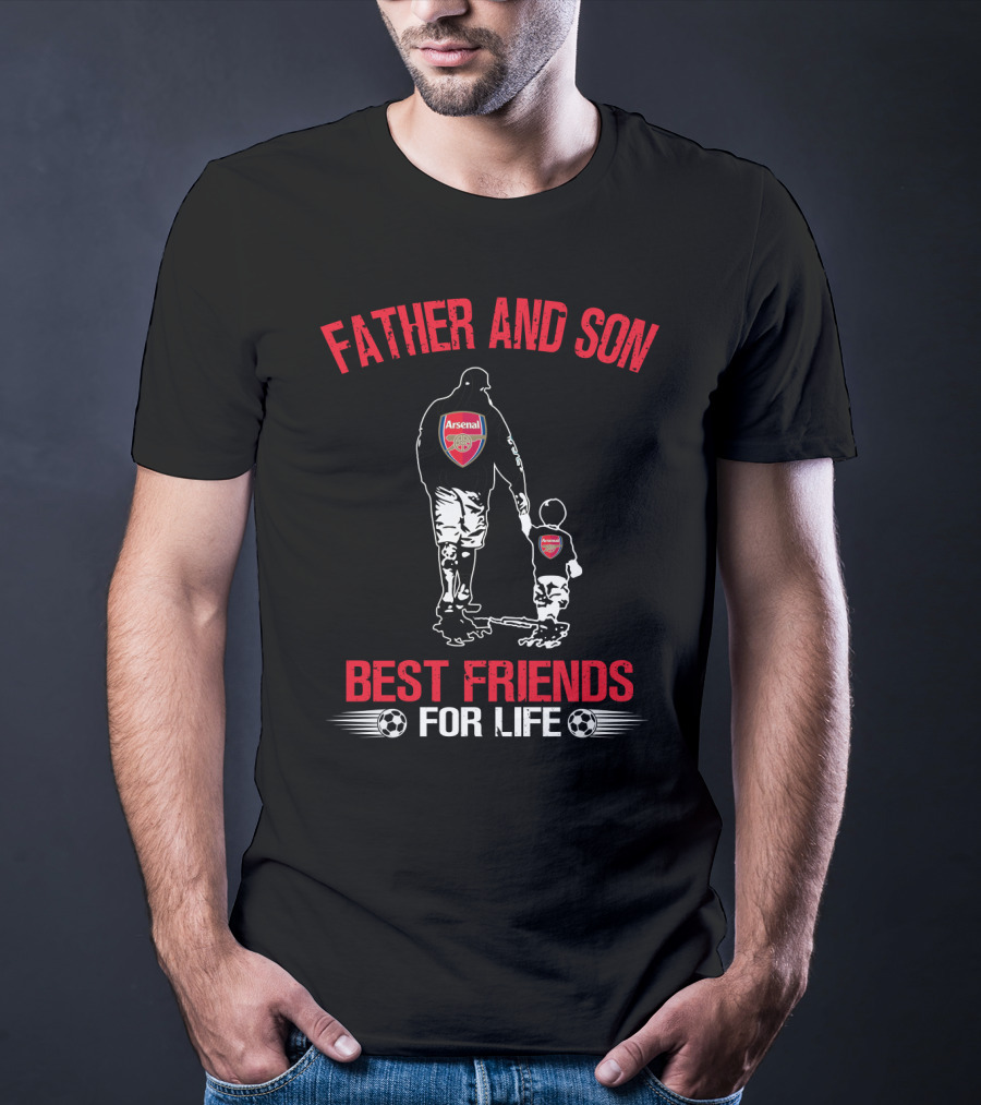 Father And Son Arsenal Best Friends For Life T-Shirt