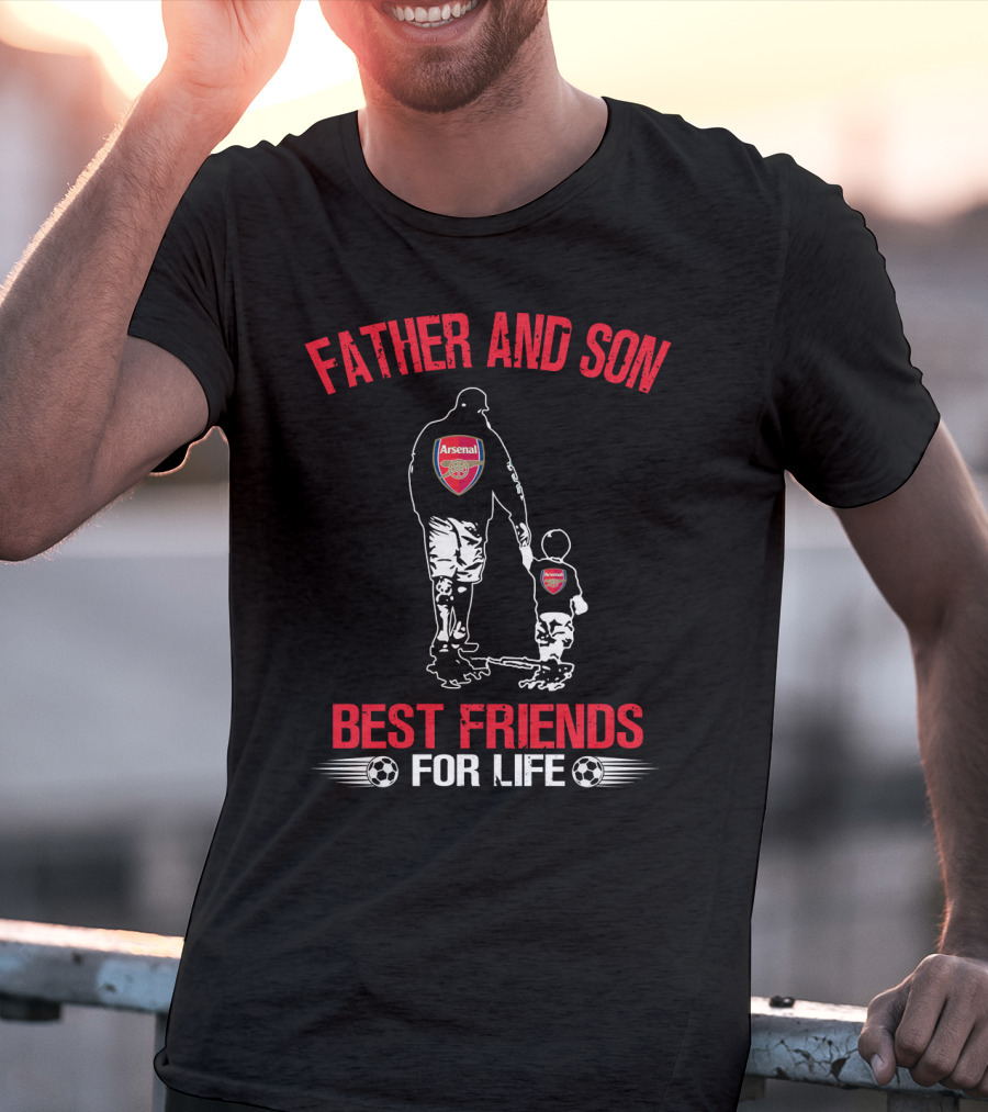 Father And Son Arsenal Best Friends For Life T-Shirt