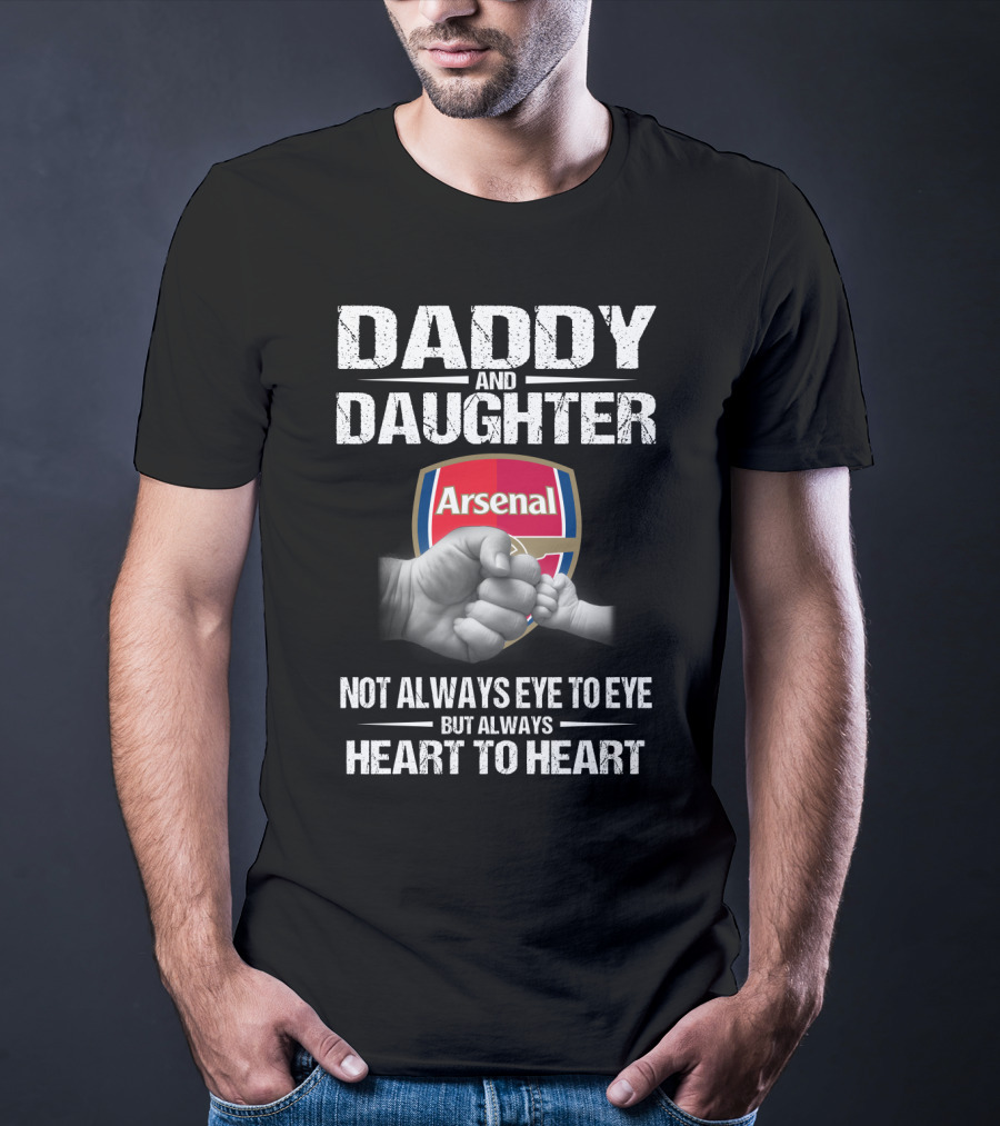 Daddy And Daughter Arsenal Not Always Eye To Eye But Always Heart To Heart T-Shirt