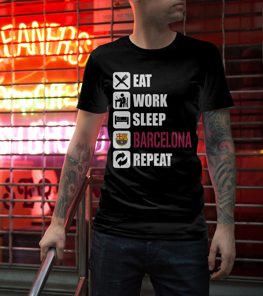 Eat Work Sleep Fc Barcelona Repeat T-Shirt