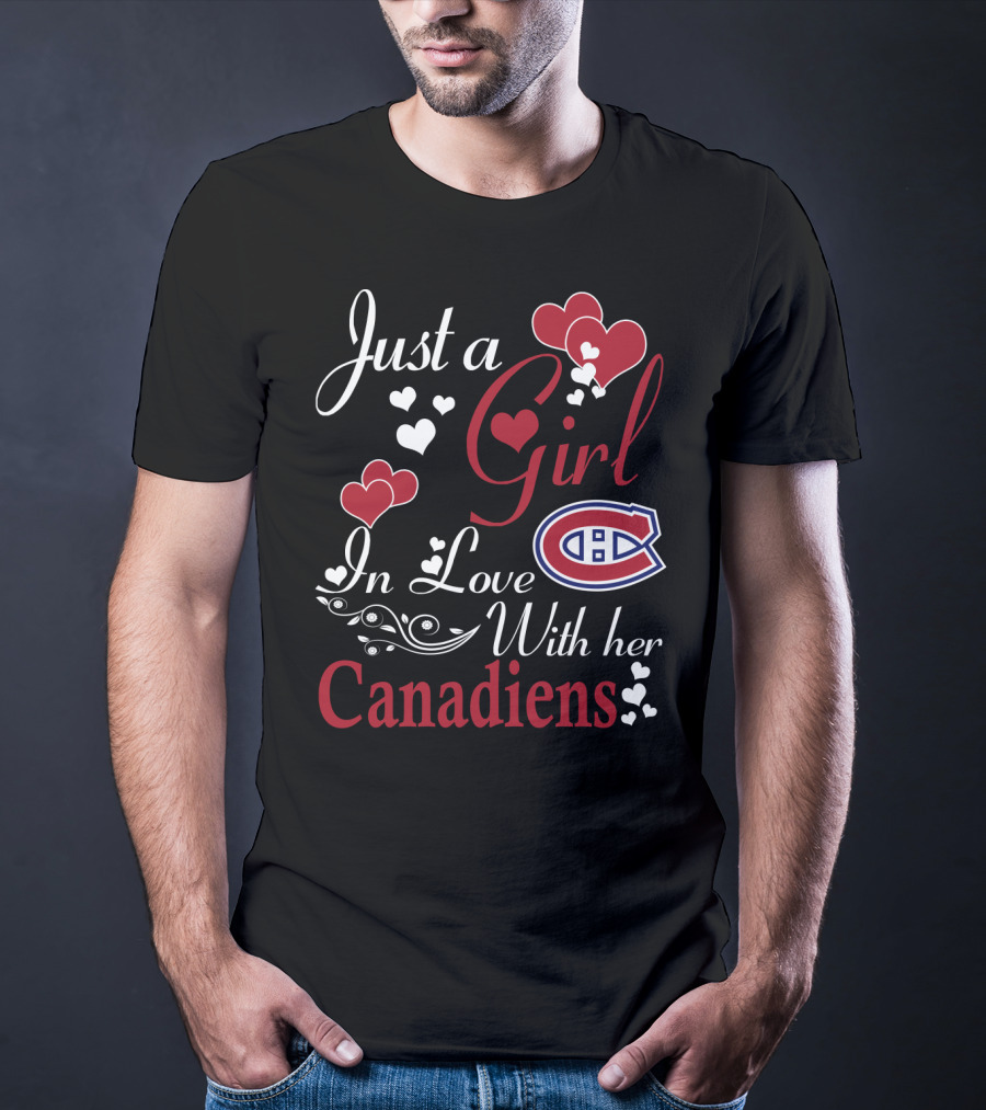 Just A Girl In Love With Her Montreal Canadiens T-Shirt