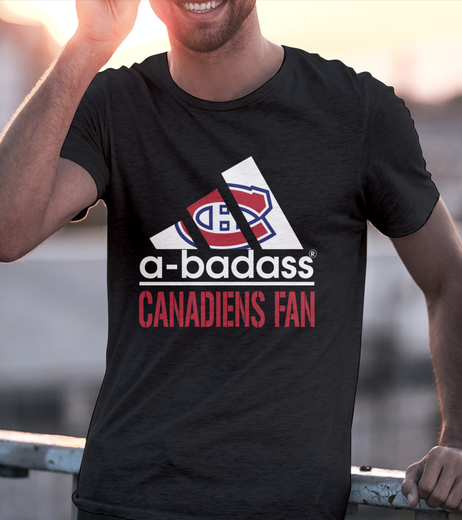 Montreal Canadiens A-Badass Canadiens Fan T-Shirt